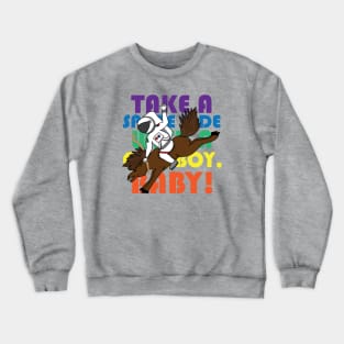 Space Ride Crewneck Sweatshirt